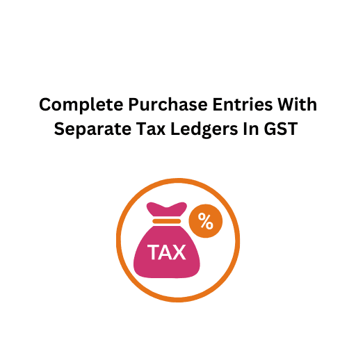 16.Complete Purchase Entries  With Separate Tax Ledgers In GST - Copy